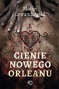 Cienie Nowego Orleanu - Maciej Lewandowski