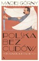Polska bez cudów Historia dla dorosłych books in polish
