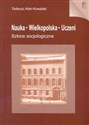 Nauka Wielkopolska Uczeni Szkice socjologiczne 