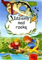 Odkrywam świat przyrody Idziemy nad rzekę Polish bookstore
