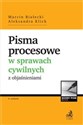 Pisma procesowe w sprawach cywilnych z objaśnieniami + wzory do pobrania Polish Books Canada