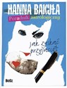 Poradnik astrologiczny Jak zyskać przyjaciół. Jak stracić przyjaciól. - Hanna Bakuła