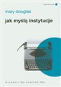 Jak myślą instytucje 