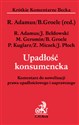 Upadłość konsumencka Komentarz do nowelizacji prawa upadłościowego i naprawczego  