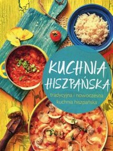 Kuchnia hiszpańska tradycyjna i nowoczesna kuchnia hiszpańska polish usa