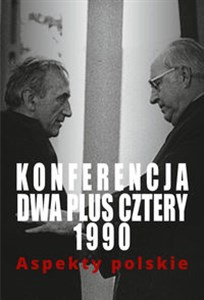 Konferencja dwa plus cztery 1990 Aspekty polskie  