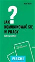 FISZKI Jak komunikować się w pracy Dobre praktyki Bookshop