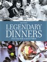 Legendary Dinners From Grace Kelly to Jackson Pollock - Anne Petersen polish books in canada