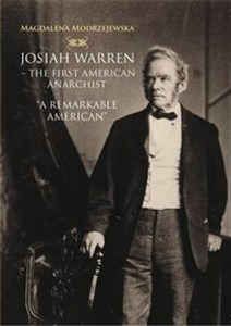 Josiah Warren - The First American Anarchist A Remarkable American chicago polish bookstore