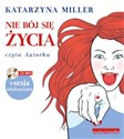 [Audiobook] Nie bój się życia - Katarzyna Miller bookstore