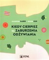 Kiedy cierpisz na zaburzenia odżywiania - Katarzyna Gaber, Bogna Kuk 