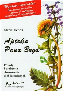 Apteka Pana Boga Porady i praktyka stosowania ziół leczniczych books in polish