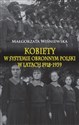 Kobiety w systemie obronnym Polski w latach 1918-1939 polish books in canada