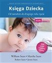 Księga Dziecka Od narodzin do drugiego roku życia - William Sears, Martha Sears, Robert Sears, James Sears