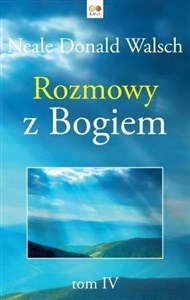 Rozmowy z Bogiem Tom 4  