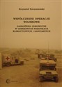 Współczesne operacje wojskowe Zagrożenia zdrowotne w odmiennych warunkach klimatycznych i sanitarnych pl online bookstore