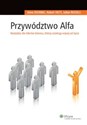 Przywództwo Alfa Narzędzia dla liderów biznesu, którzy oczekują więcej od życia to buy in USA