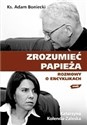 Zrozumieć papieża. Rozmowy o Janie Pawle II Polish bookstore