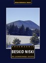 Beskid Niski. Przewodnik dla prawdziwego turysty wyd. 6 Canada Bookstore