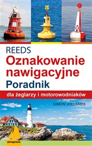 REEDS Światła znaki i oznakowanie nawigacyjne Poradnik dla żeglarzy i motorowodniaków Bookshop