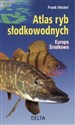 Atlas ryb słodkowodnych. Europa środkowa books in polish