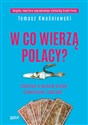 W co wierzą Polacy Śledztwo w sprawie wróżek jasnowidzów, szeptuch… Bookshop