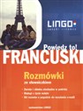 Francuski Rozmówki Powiedz to! Rozmówki polsko-francuskie ze słowniczkiem - Polish Bookstore USA