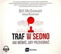 [Audiobook] Traf w sedno Jak mówić, aby przekonać  