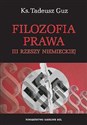 Filozofia prawa III Rzeszy Niemieckiej - Tadeusz Guz