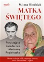 Matka świętego Poruszające świadectwo Marianny Popiełuszko chicago polish bookstore