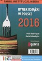 Rynek książki w Polsce 2016 Targi instytucje media Polish Books Canada