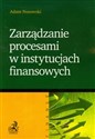 Zarządzanie procesami w instytucjach finansowych Polish Books Canada