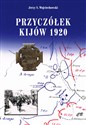 Przyczółek Kijów 1920 / CB - Jerzy S. Wojciechowski