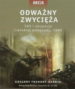 Odważny zwycięża SAS i okupacja irańskiej ambasady 1980 online polish bookstore