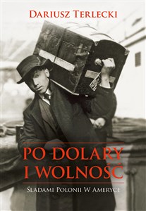 Po dolary i wolność to buy in USA