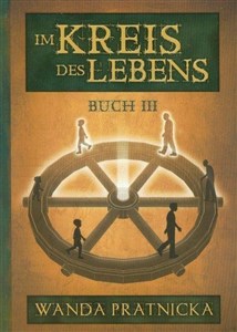 Kołowrót życia Tom 3 wersja niemiecka Im Kreis des Lebens 