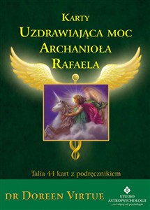 Uzdrawiająca moc Archanioła Rafaela  