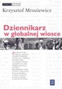 Dziennikarz w globalnej wiosce - Krzysztof Mroziewicz