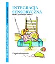 Integracja Sensoryczna Teoria, Diagnoza, Terapia  bookstore