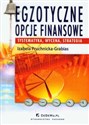 Egzotyczne opcje finansowe systematyka strategie wycena - Polish Bookstore USA