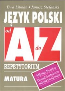 Język polski Młoda Polska Dwudziestolecie międzywojenne od A do Z Repetytorium Matura Egzaminy - Polish Bookstore USA