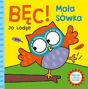 Bęc Mała sówka Przesuń baw się pociągnij pl online bookstore