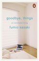 Goodbye Things - Fumio Sasaki books in polish