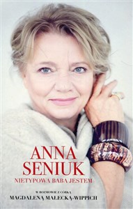 Anna Seniuk Nietypowa baba jestem w rozmowie z córką Magdaleną Małecką-Wippich Polish bookstore