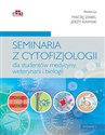 Seminaria z cytofizjologii dla studentów medycyny, weterynarii i biologii  online polish bookstore