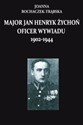 Major Jan Henryk Żychoń Oficer wywiadu 1902-1944 Polish Books Canada