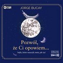 [Audiobook] CD MP3 Pozwól, że Ci opowiem... - Jorge Bucay