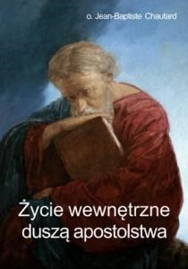 Życie wewnętrzne duszą apostolstwa  