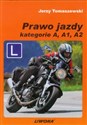 Prawo jazdy Kategorie A A1 A2 - Jerzy Tomaszewski
