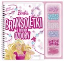 Barbie Bransoletki i inne ozdoby Zrób to sama buy polish books in Usa